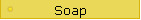 Soap